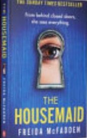 Cover of The Housemaid Series 3 Books Collection (the Housemaid, the Housemaid's Secret & the Housemaid Is Watching